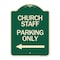 Signmission Church Staff Parking W/ Left Arrow Heavy-Gauge Aluminum Architectural Sign, 24" x 18", G-1824-24259 A-DES-G-1824-24259 - alternate 1